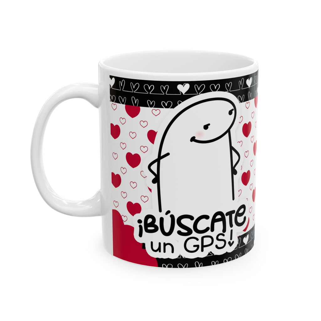 Mug San Valentín “Búscate un GPS y Ubícate Cerquita de Mí” Taza Divertida de Amor