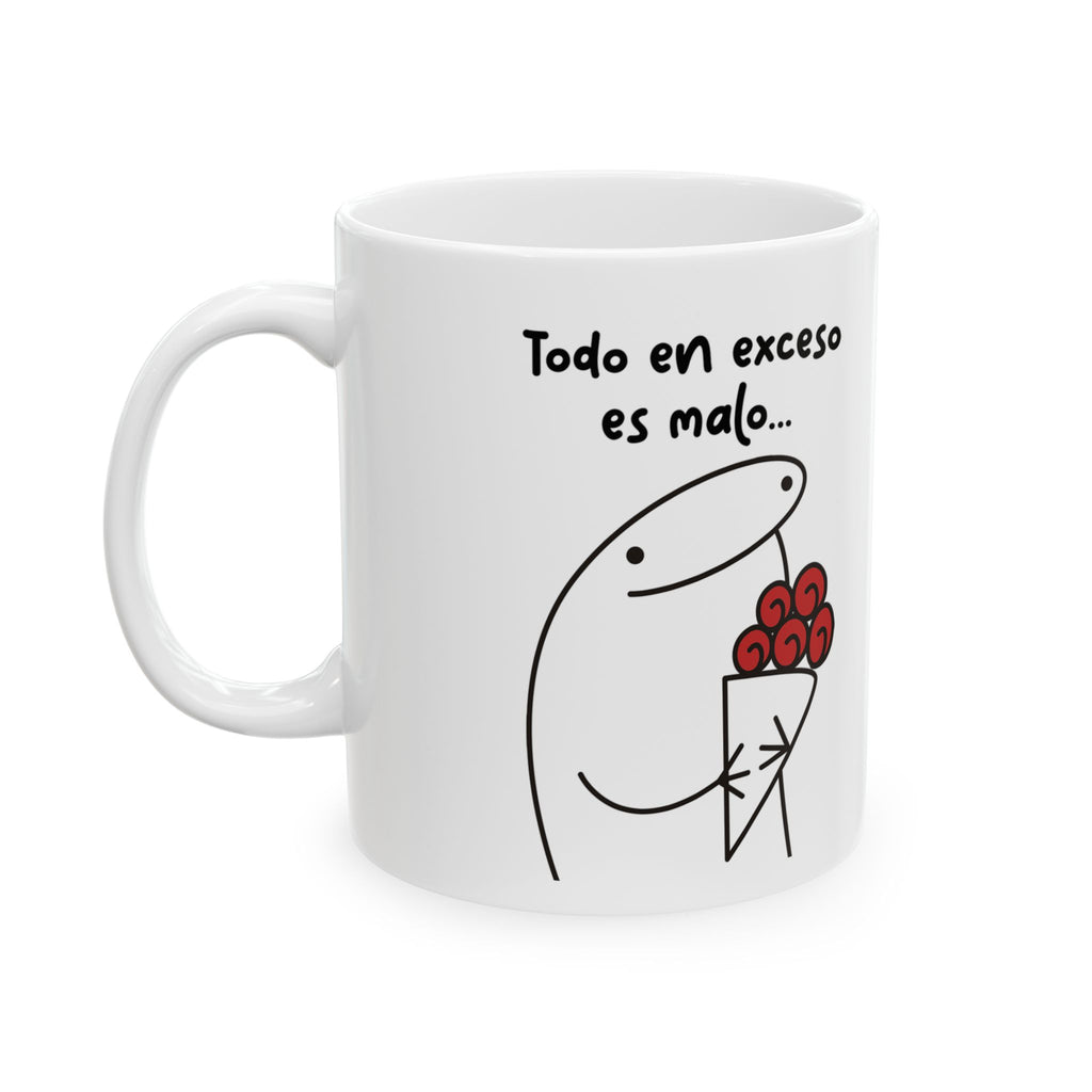 Taza San Valentin “Todo en Exceso es Malo… Excepto Vos” Taza Romántica