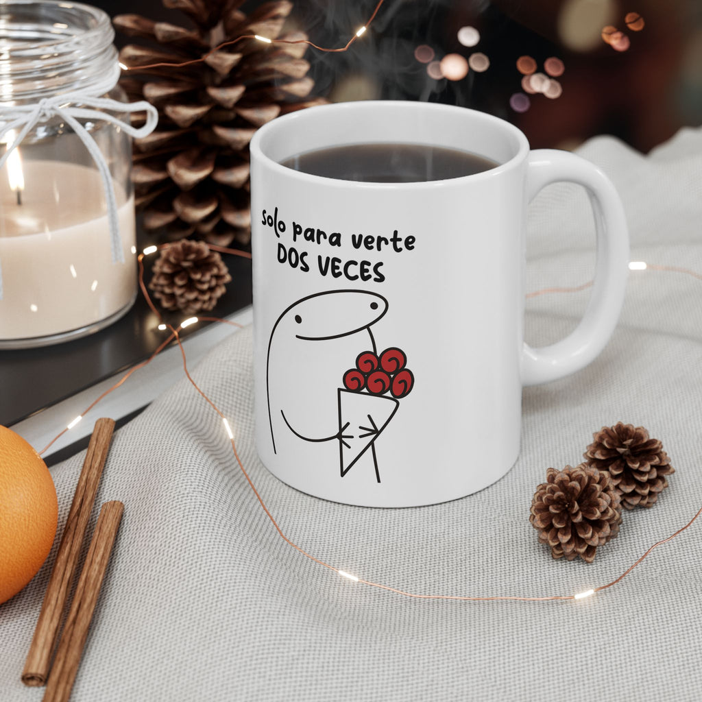 Taza San Valentin “Solo para Verte Dos Veces”  Taza Romántica Divertida