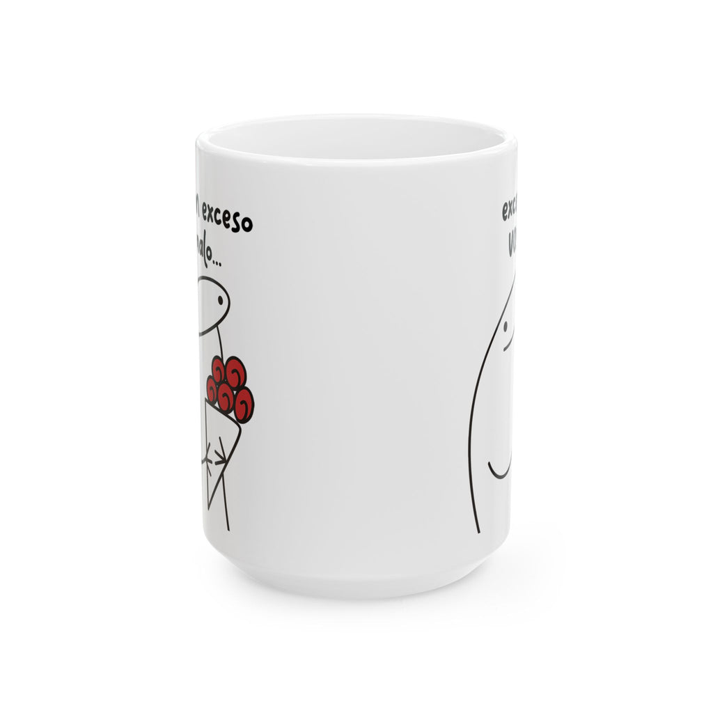 Taza San Valentin “Todo en Exceso es Malo… Excepto Vos” Taza Romántica