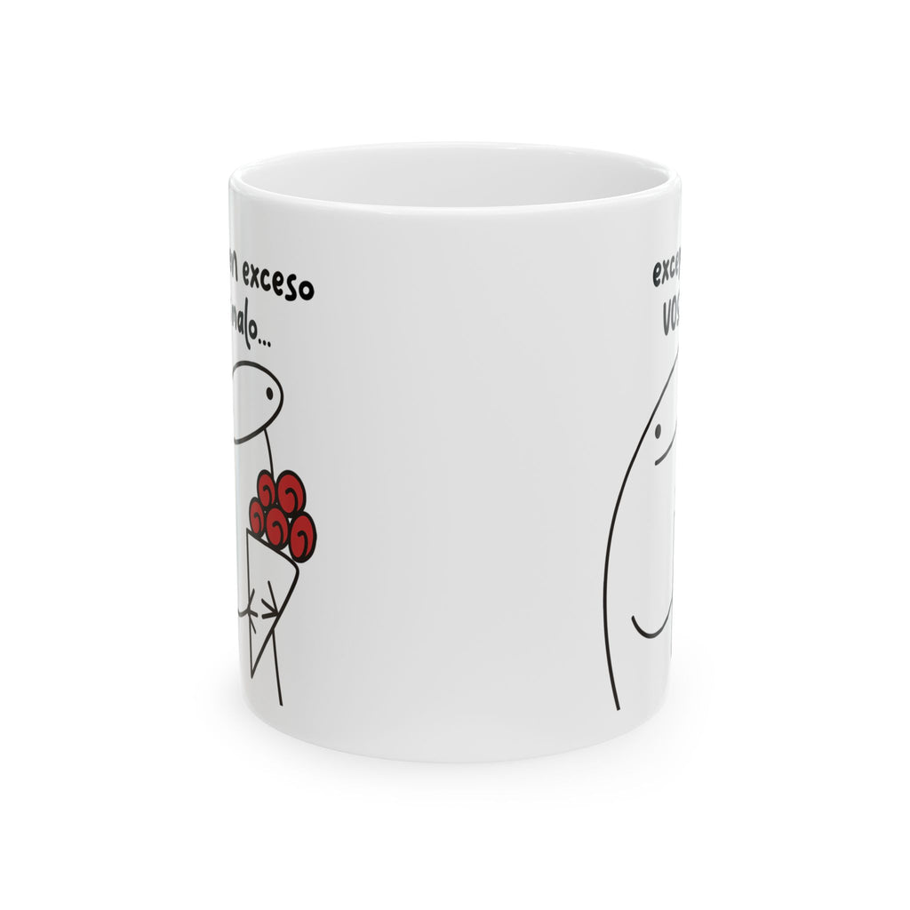 Taza San Valentin “Todo en Exceso es Malo… Excepto Vos” Taza Romántica