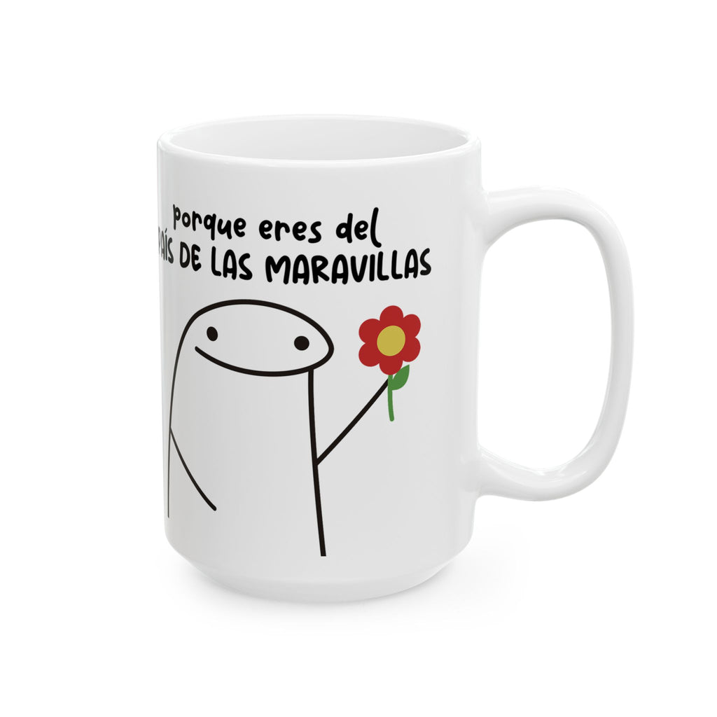 Taza San Valentin “Deberías Llamarte Alicia… Porque Eres del País de las Maravillas” Taza Romántica