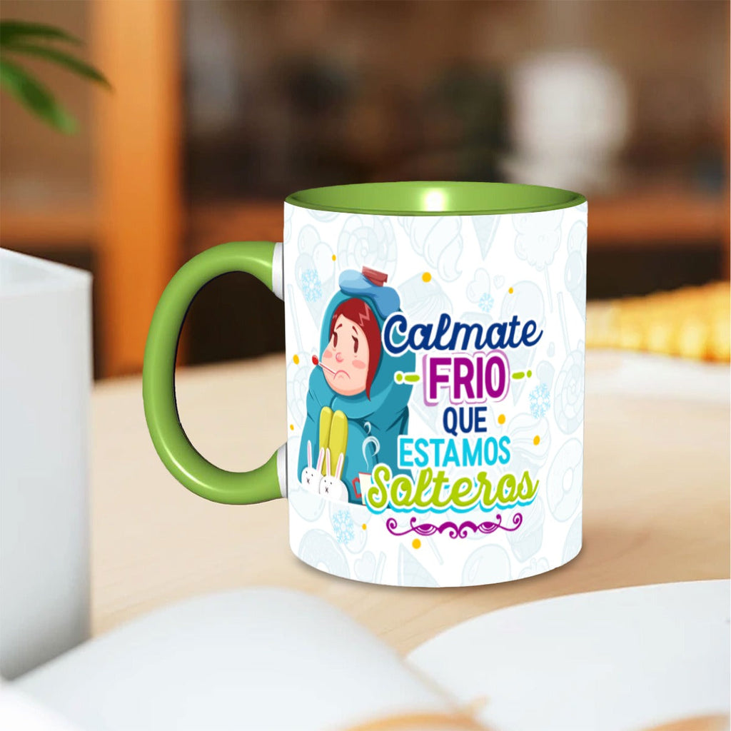 Tasse et Mug Amusant  Calme-toi, on est célibataires Saint-Valentin