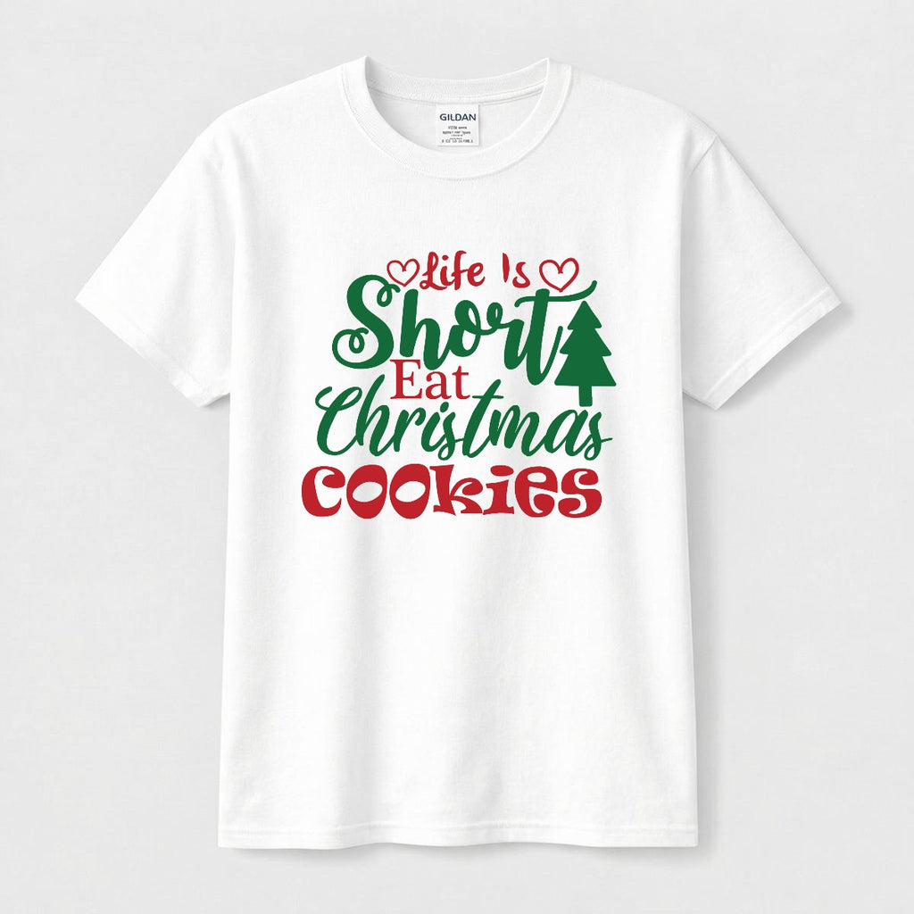 Camiseta Navideña Life Is Short Eat Christmas Cookies