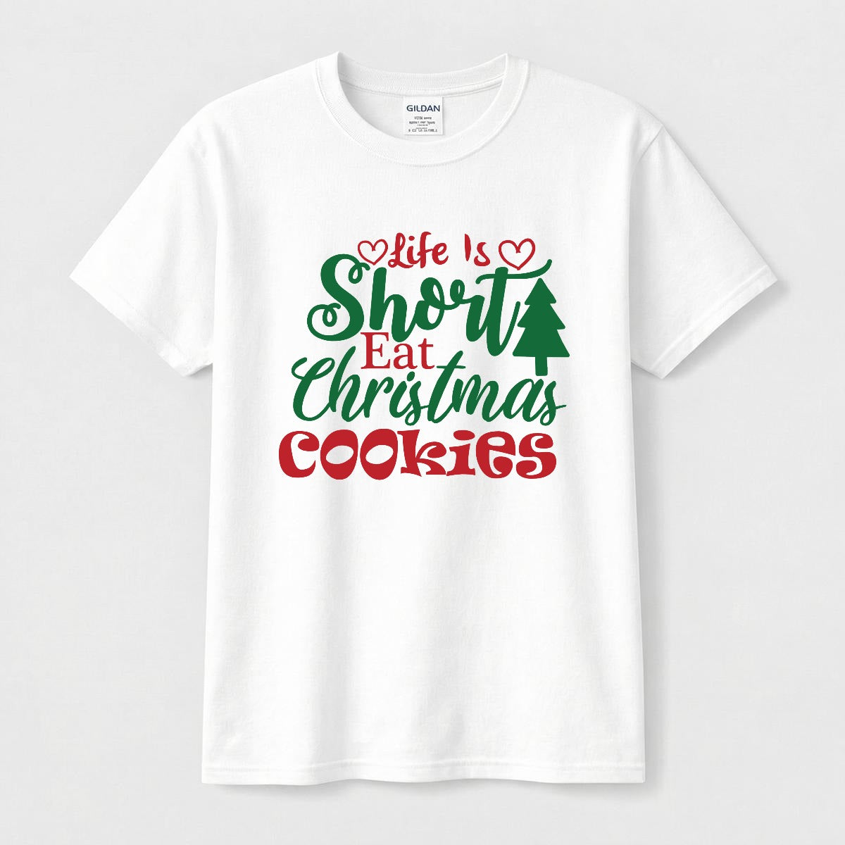 Camiseta Navideña Life Is Short Eat Christmas Cookies