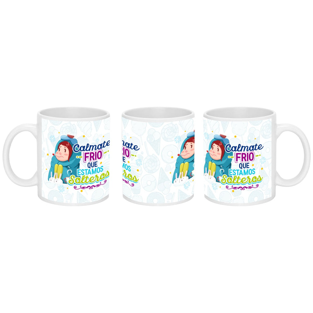 Tasse et Mug Amusant  Calme-toi, on est célibataires Saint-Valentin