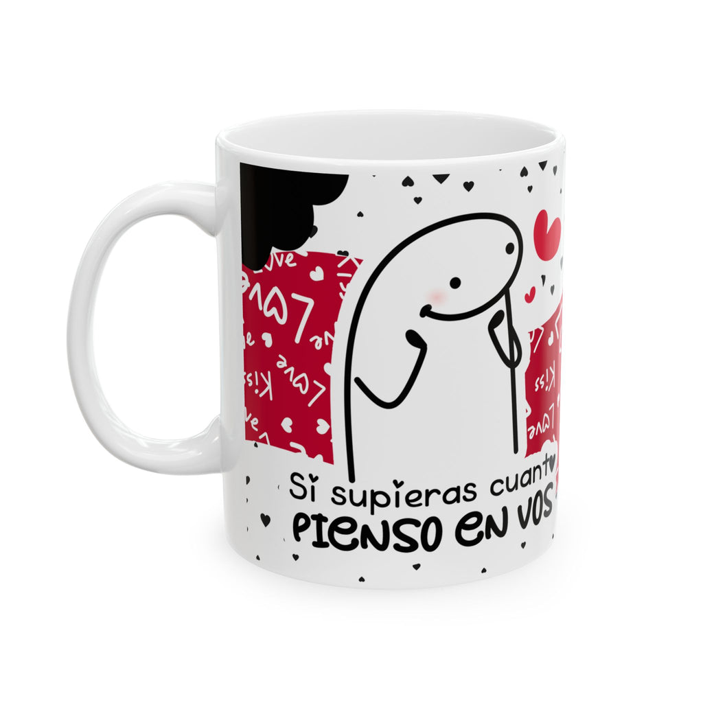 Mug San Valentín “Si Supieras Cuánto Pienso en Vos” Taza Divertida de Amor