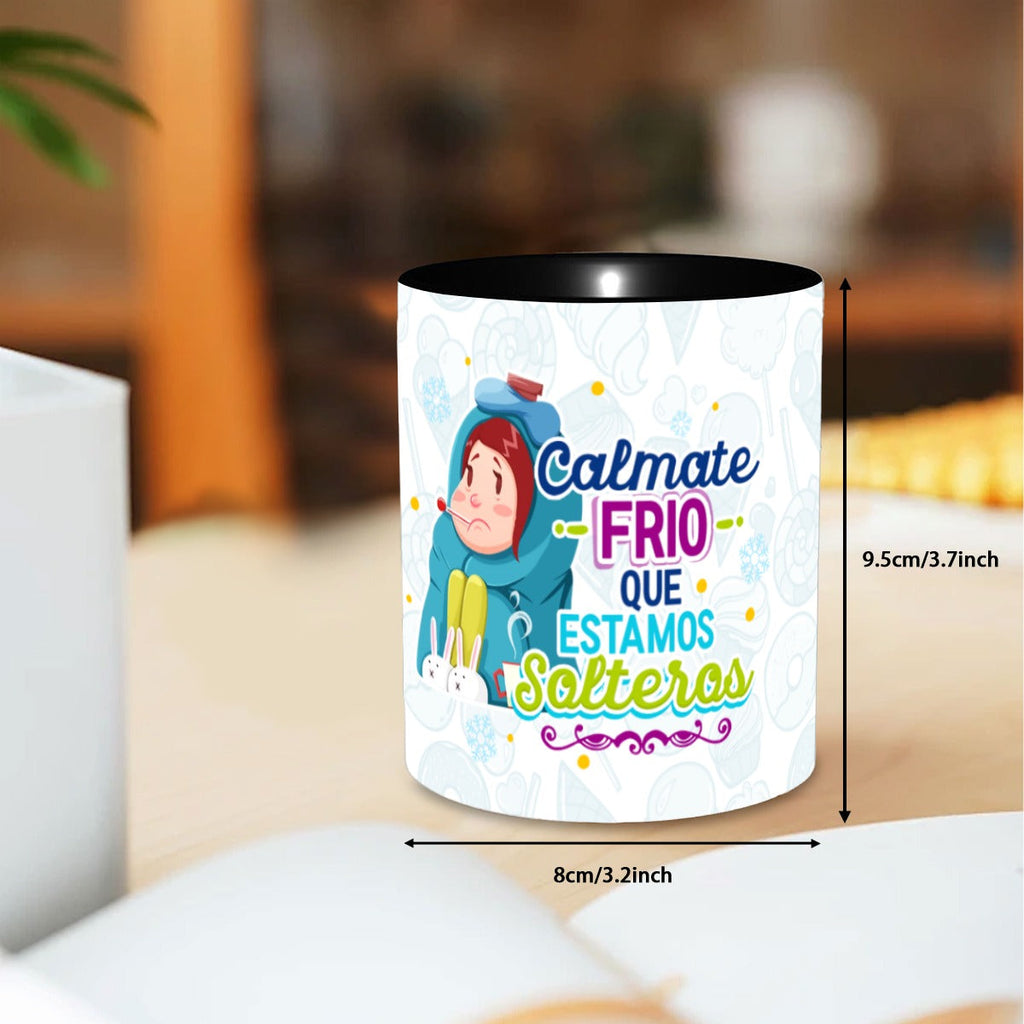 Taza y Tumbler Divertido  Cálmate Frío que Estamos Solteros San Valentin