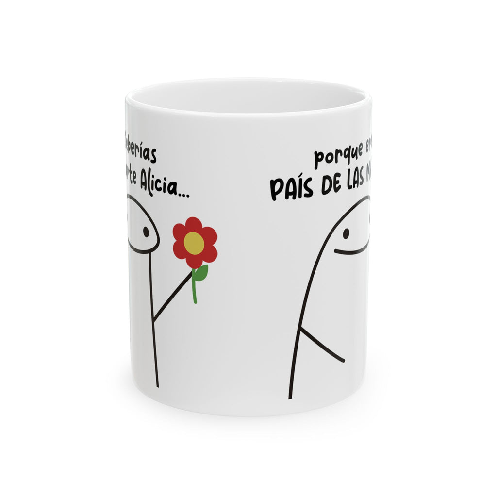 Taza San Valentin “Deberías Llamarte Alicia… Porque Eres del País de las Maravillas” Taza Romántica