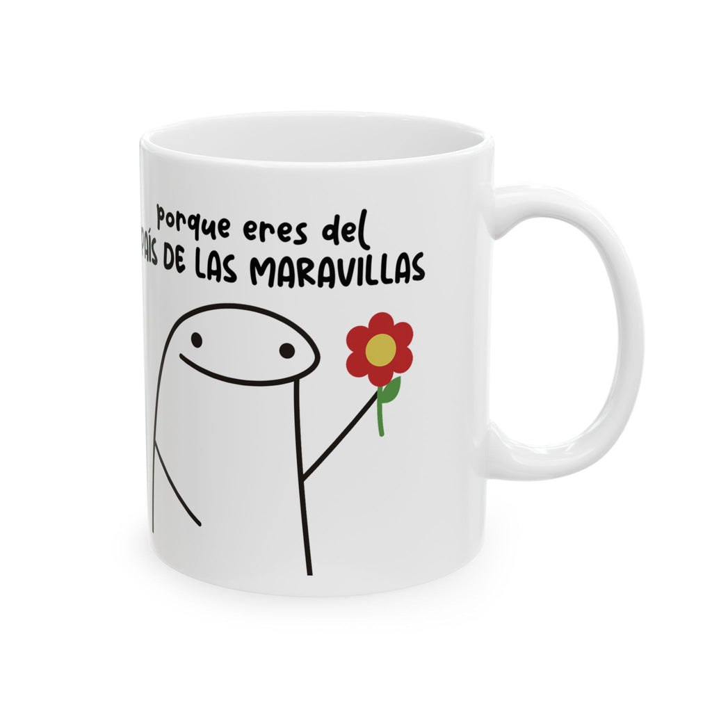 Taza San Valentin “Deberías Llamarte Alicia… Porque Eres del País de las Maravillas” Taza Romántica