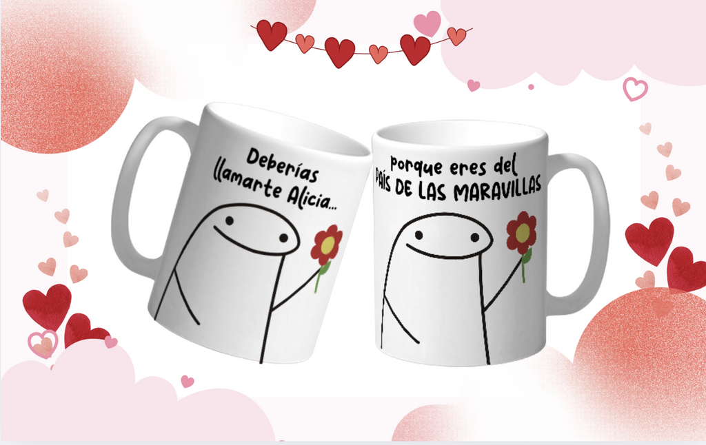 Taza San Valentin “Deberías Llamarte Alicia… Porque Eres del País de las Maravillas” Taza Romántica