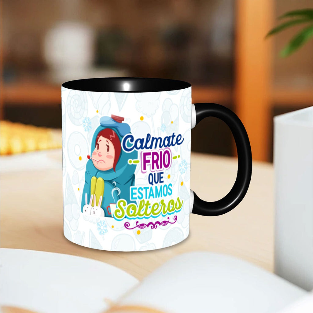 Tasse et Mug Amusant  Calme-toi, on est célibataires Saint-Valentin