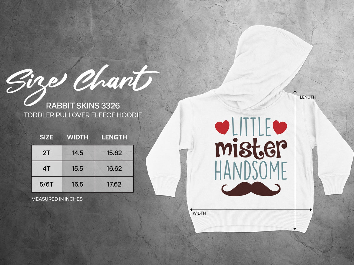 White toddler hoodie featuring Little Mister Handsome text and a size chart with measurements.