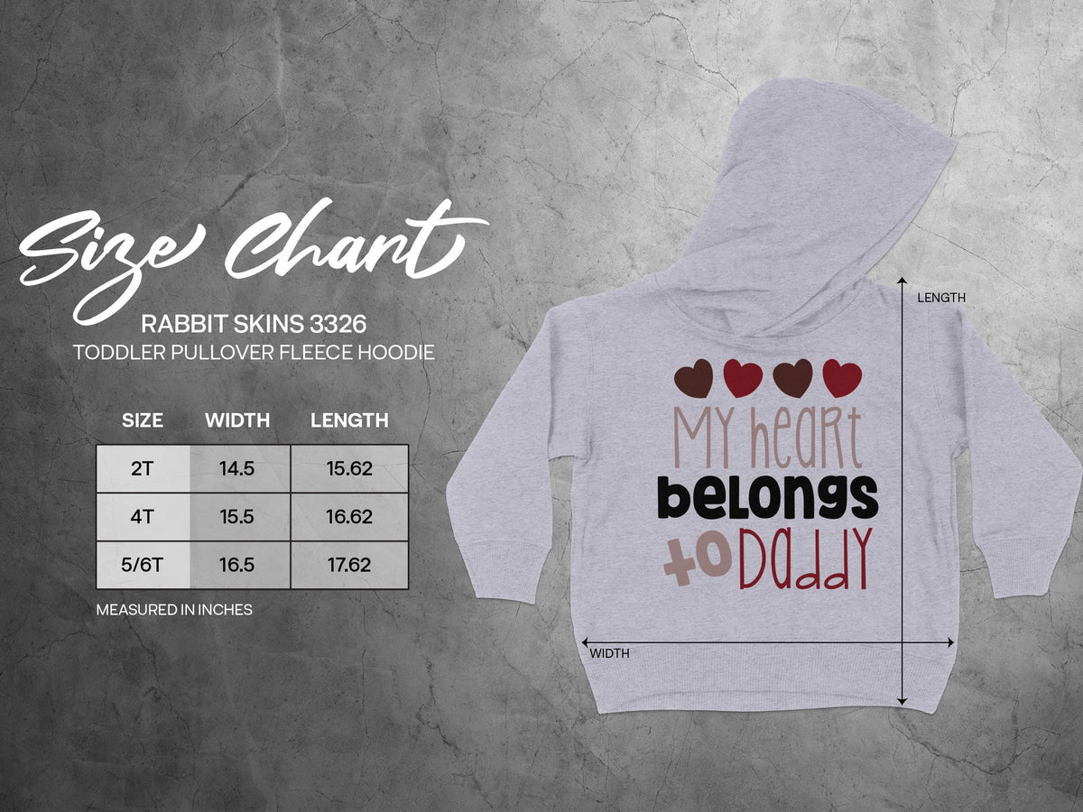 Grey toddler pullover hoodie with red hearts and the text My heart belongs to Daddy alongside a size chart.
