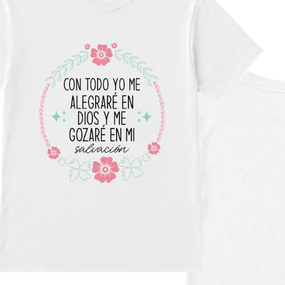 Camiseta Cristiana Mujer Con Todo Yo Me Alegraré en Dios y Me Gozaré en mi Salvador