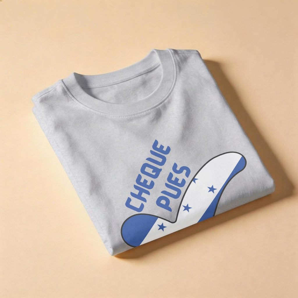 Catracha T-Shirt 'Cheque Pues' Honduras Flag