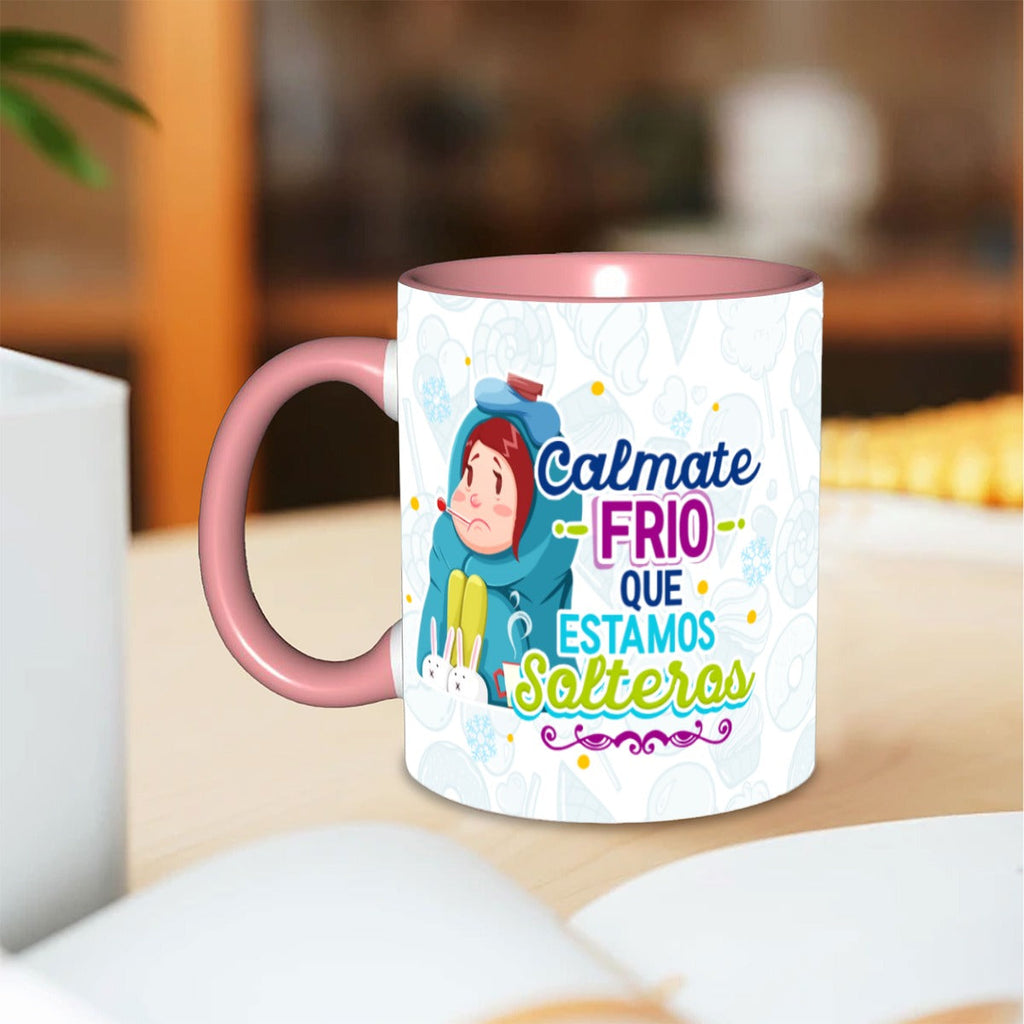 Taza y Tumbler Divertido  Cálmate Frío que Estamos Solteros San Valentin