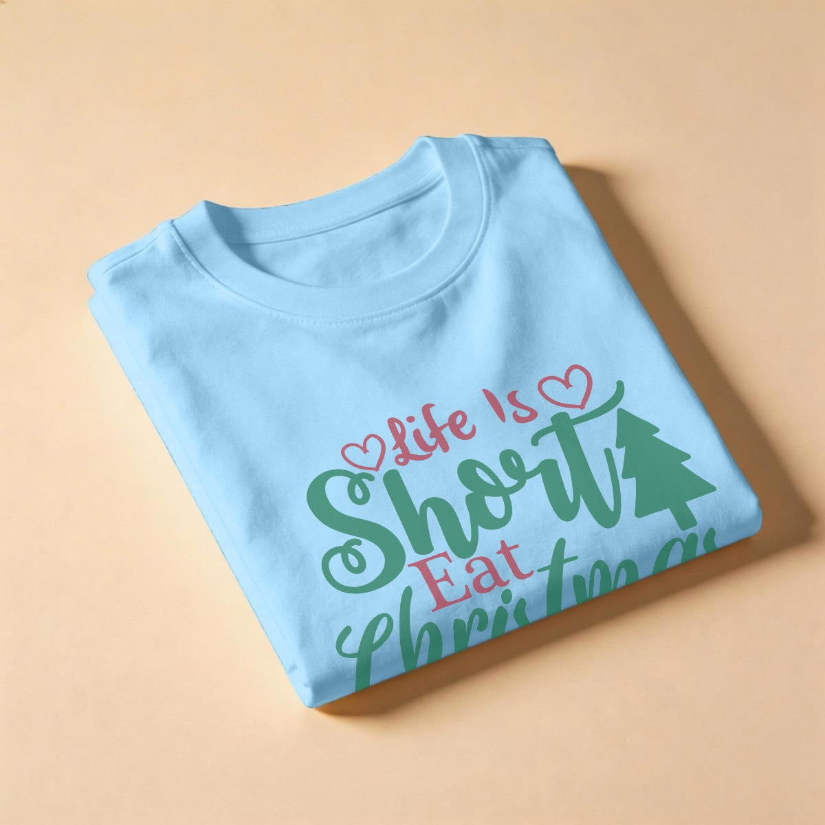 Camiseta Navideña Life Is Short Eat Christmas Cookies