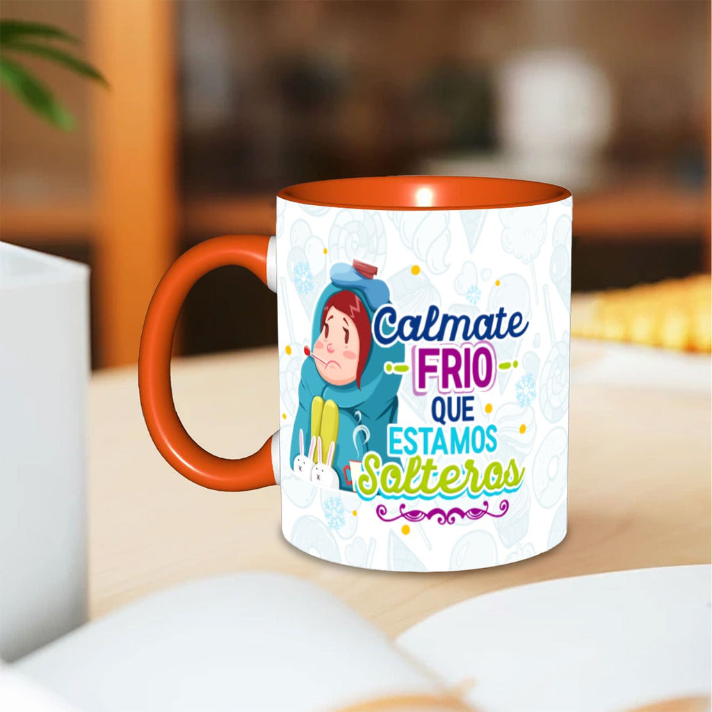 Taza y Tumbler Divertido  Cálmate Frío que Estamos Solteros San Valentin